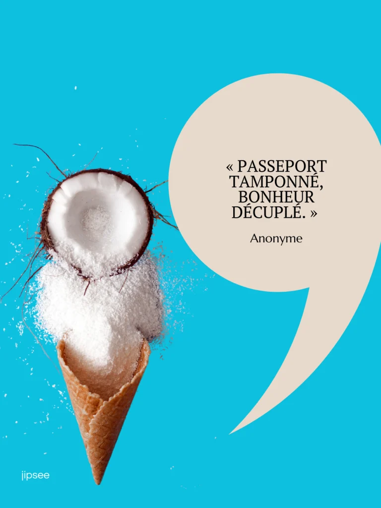 citation voyage passeport tamponné bonheur décuplé