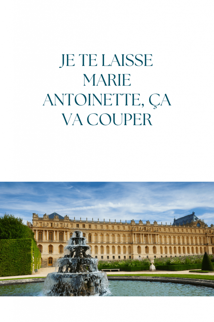 citation-je-te-laisse-marie-antoinette-ca-va-couper