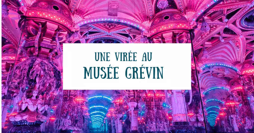 visiter-le-musee-grevin-paris