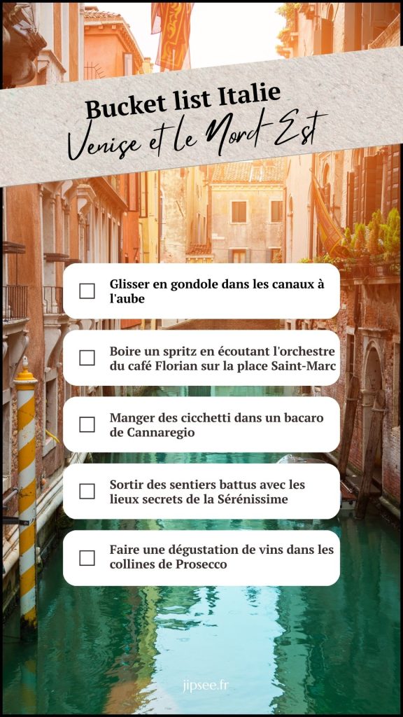 bucket list italier venise et le nord est 