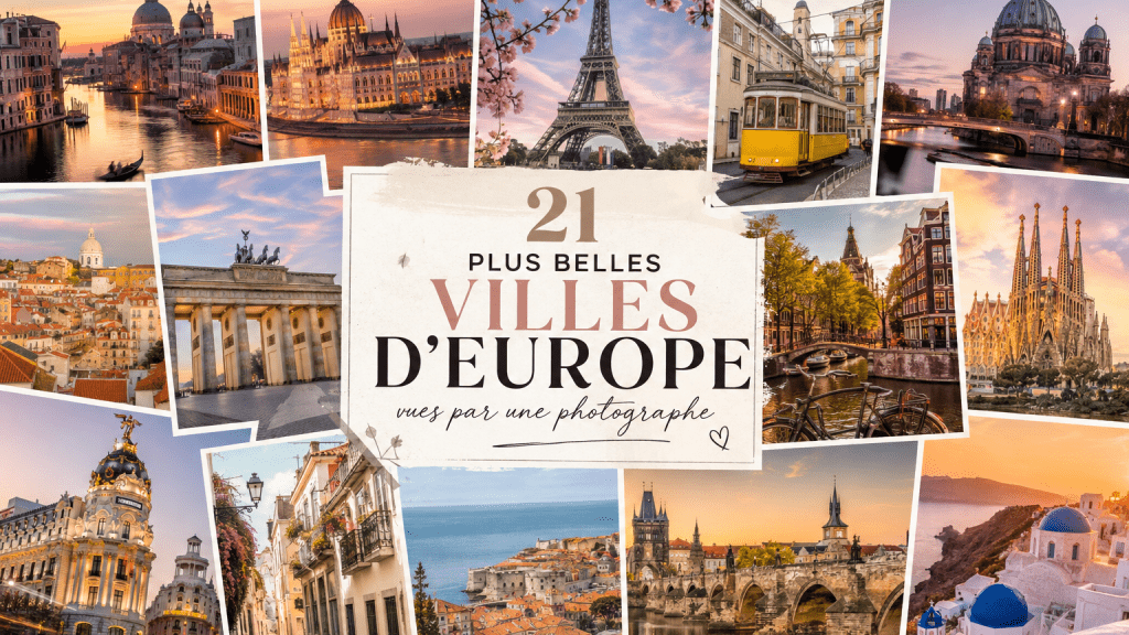 les 21 plus belles villes d'europe vues par une photographe
