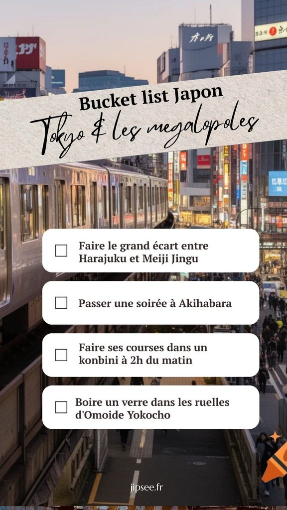 bucket list japon tokyo et les megalopoles