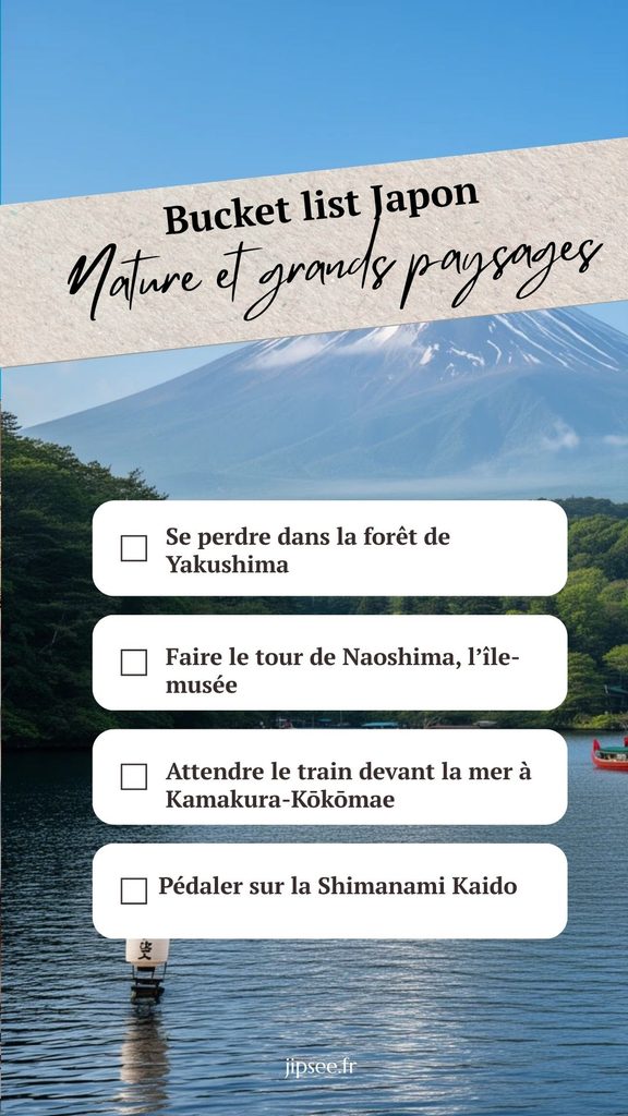 bucket list japon nature et grands paysages